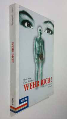 Mario Anke : Wehr dich : das sicherheitsbuch fur frauen