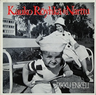 Kauko Röyhkä & Narttu LP Pikku enkeli  1986
