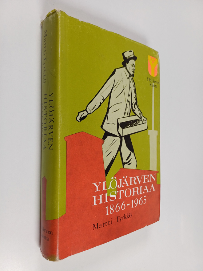 Martti Tyrkkö : Ylöjärven historiaa v. 1866-1965