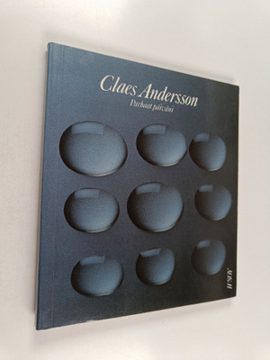 Claes Andersson : Parhaat päiväni : runoja (signeerattu)