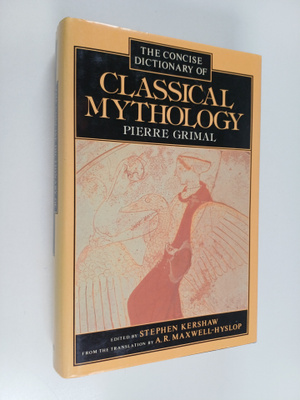 Pierre Grimal : A concise dictionary of classical mythology