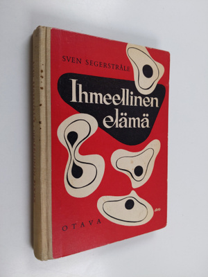 Sven Segerstråle : Ihmeellinen elämä : yleisbiologian per...