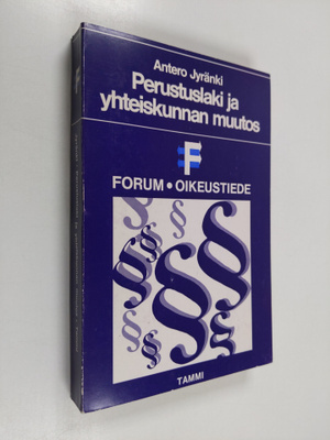 Antero Jyränki : Perustuslaki ja yhteiskunnan muutos : tu...