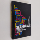 Skandaali! : suomalaisen taiteen ja politiikan mediakohut - pikkukuva 1