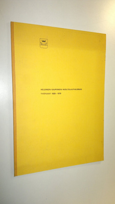 Helsingin kaupungin huoltolautakunnan työtuvat 1928-1978