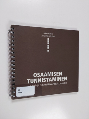 Mika Saranpää : Osaamisen tunnistaminen : työkirja ammatt...