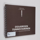 Mika Saranpää : Osaamisen tunnistaminen : työkirja ammatt... - pikkukuva 1