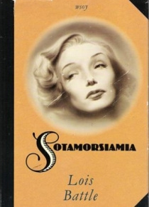 Lois Battle - Sotamorsiamia