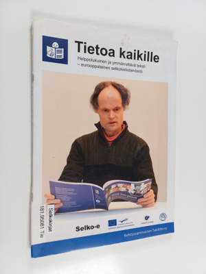 Tietoa kaikille helppolukuinen ja ymmärrettävä teksti : e...