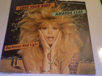 AMANDA LEAR :: LOVE YOUR BODY/DARKNESS AND LIGHT::VINYYLI 7"