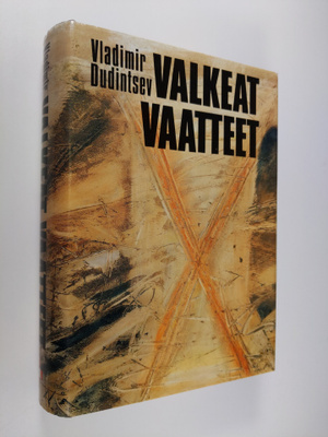 Vladimir Dudintsev : Valkeat vaatteet