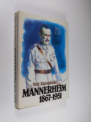 Stig Jägerskiöld : Mannerheim 1867-1951