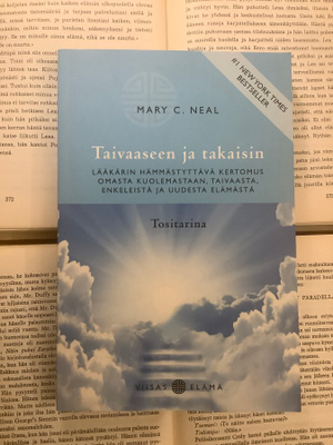 Mary C. Neal - Taivaaseen ja takaisin (nid.)
