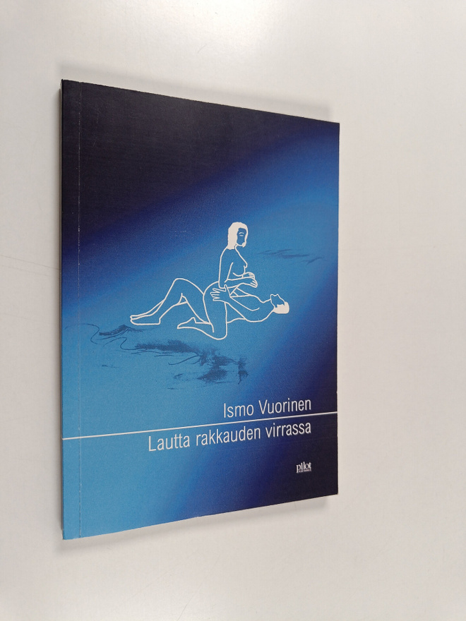 Ismo Vuorinen : Lautta rakkauden virrassa