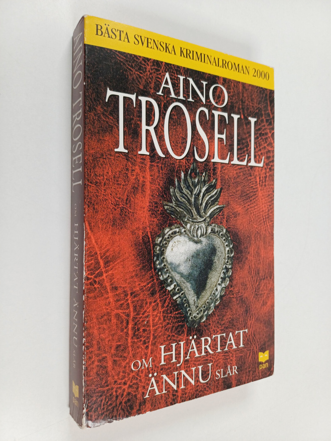 Aino Trosell : Om hjärtat ännu slår