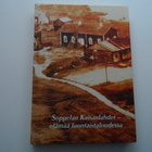JUHANI KAISANLAHTI SOPPELAN KAISANLAHDET - pikkukuva 1