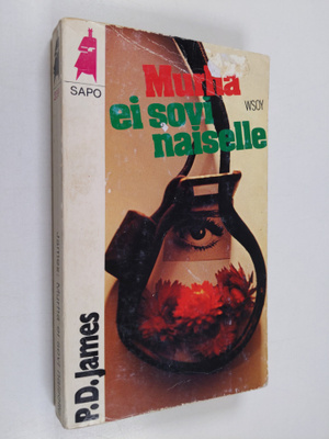 P. D. James : Murha ei sovi naiselle