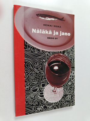 Heikki Niska : Näläkä ja jano