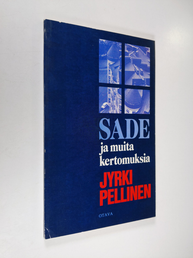 Jyrki Pellinen : Sade ja muita kertomuksia