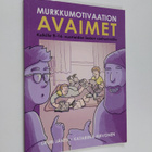 Lauri Jäntti : Murkkumotivaation avaimet : kaikille 9-16-... - pikkukuva 1