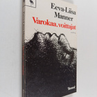 Eeva-Liisa Manner : Varokaa, voittajat : sattumasta, vält... - pikkukuva 1