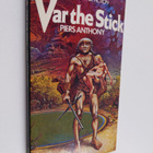 Piers Anthony : Var the Stick - pikkukuva 1