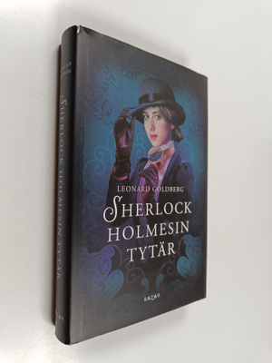 Leonard Goldberg : Sherlock Holmesin tytär