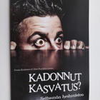 Matti Rautiainen ym. : Kadonnut kasvatus? : seitsemän kes... - pikkukuva 1