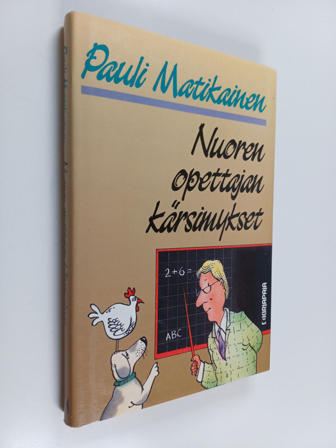 Pauli Matikainen : Nuoren opettajan kärsimykset