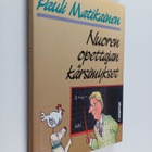 Pauli Matikainen : Nuoren opettajan kärsimykset - pikkukuva 1