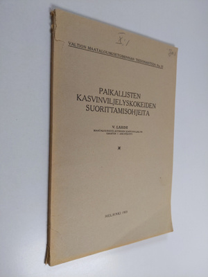 Vihtori Lähde : Paikallisten kasvinviljelyskokeiden suori...