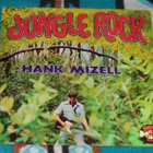 HANK MIZELL ~ Jungle Rock ~ LP - pikkukuva 1