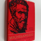 Irving Stone : Michelangelo : taiteilijaneron elämä romaa... - pikkukuva 1
