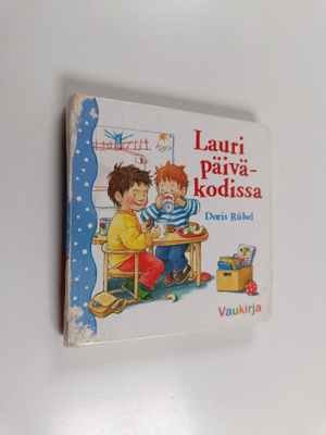 Doris Rubel : Lauri päiväkodissa