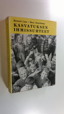 Howard Lane : Kasvatuksen ihmissuhteet