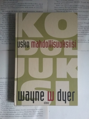 Wayne W. Dyer - Usko mahdollisuuksiisi (sid.)