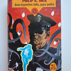 Dick, Philip K.: Anna kyynelten tulla, pyysi poliisi (FAN) - pikkukuva 1