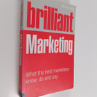 Richard Hall : Brilliant Marketing - What the Best Market... - pikkukuva 1