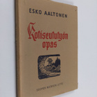 Väinö Tuomaala : Kotiseututyön opas - pikkukuva 1