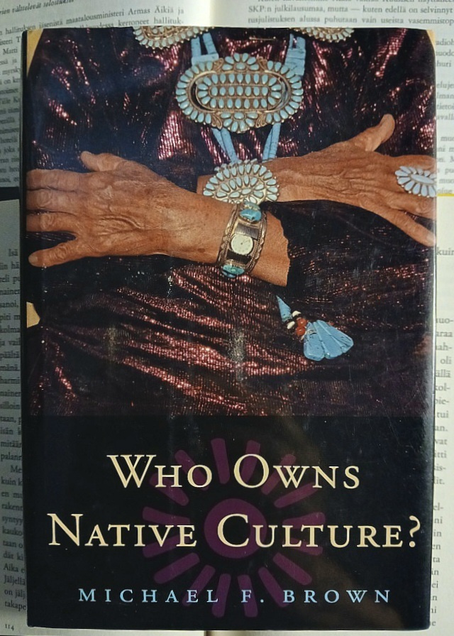 Michael Brown - Who Owns Native Culture? (hardcover)