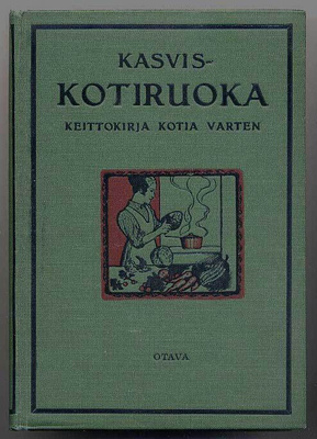 Kasvis-kotiruoka: Keittokirja kotia varten (1920)