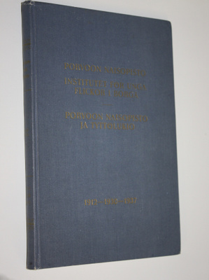 Hannele (toim.) Bergholm : Porvoon naisopisto = Institute...