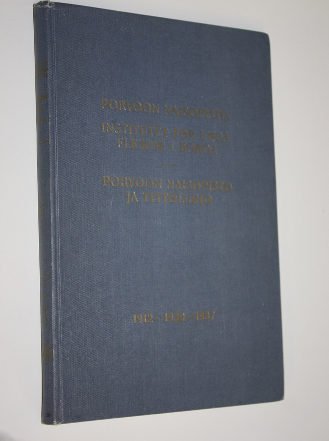 Hannele (toim.) Bergholm : Porvoon naisopisto = Institute...