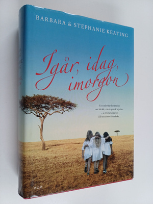 Barbara Keating : Igår, idag, imorgon
