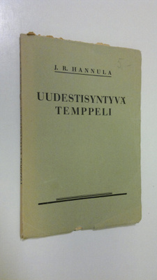 J. R. Hannula : Uudestisyntyvä temppeli