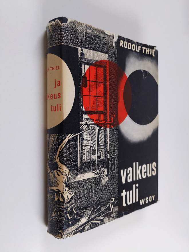 Rudolf Thiel : Ja valkeus tuli : avaruudentutkimuksen rom...