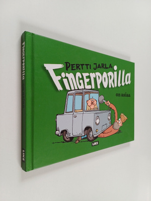 Pertti Jarla : Fingerporilla on asiaa