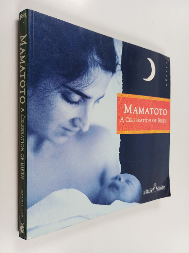 Mamatoto : a celebration of birth
