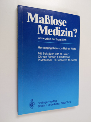 Masslose Medizin? : Antworten auf Ivan Illich
