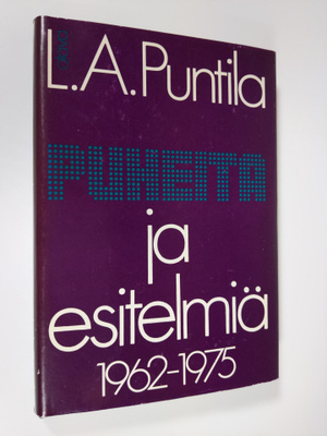 L. A. Puntila : Puheita ja esitelmiä 1962-1975